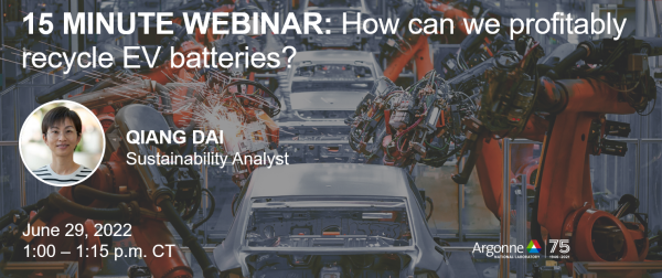 1654590545 Argonne hosting webinar on profitably recycling EV batteries EverBatt tool