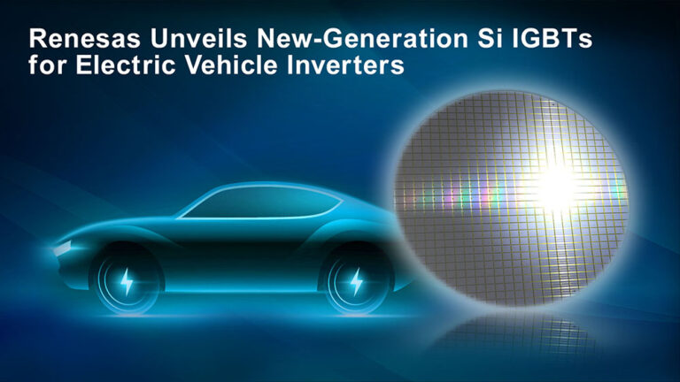 Charged EVs Renesas Electronics launches next gen IGBT for EV