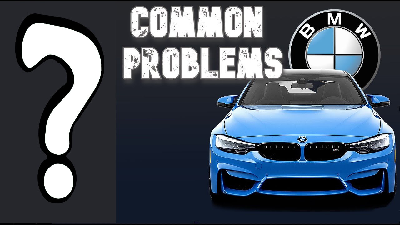 3 common problems that every BMW driver will encounter